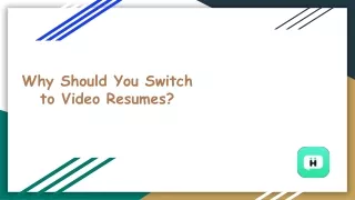why should you switch to video resumes