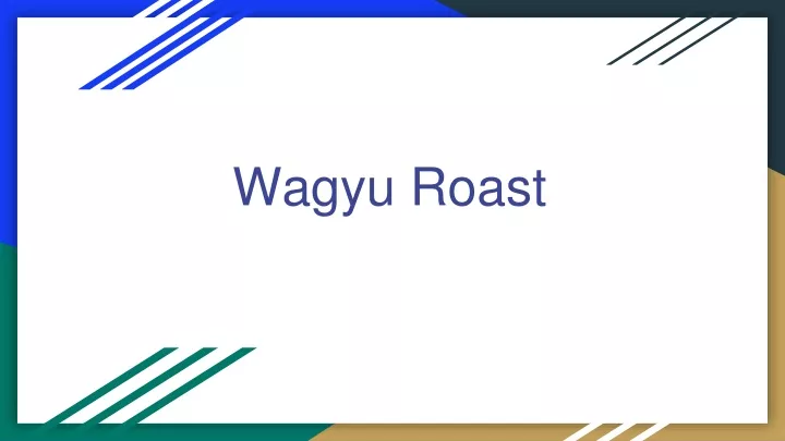 wagyu roast