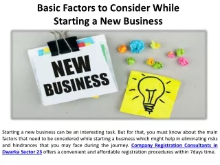 When starting a new business keep these factors in mind.