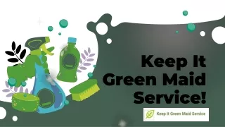 Keep It Green Maid Service