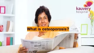 What is osteoporosis?