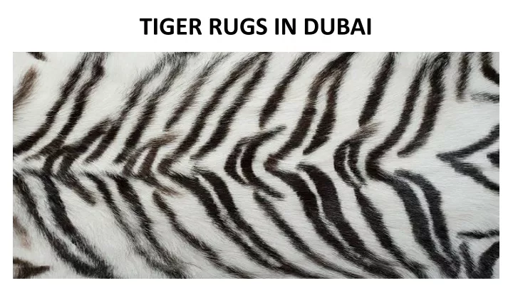 tiger rugs in dubai