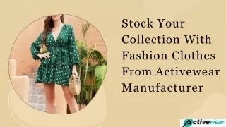 Stock Your Collection With Fashion Clothes From Activewear Manufacturer