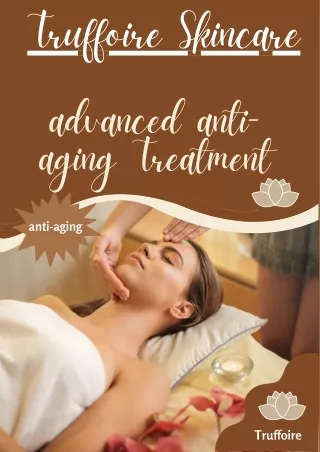 Advanced anti-aging Treatment | Truffoire Skincare