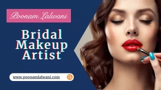 Bridal Makeup Artist- Poonam Lalwani