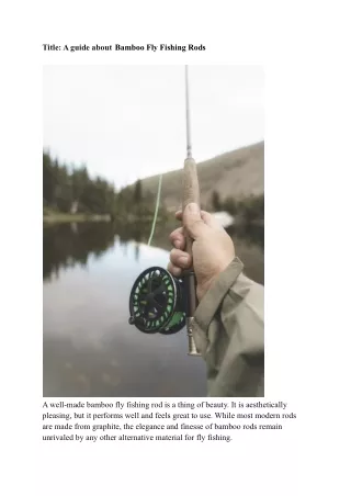 A guide about Bamboo Fly Fishing Rods.