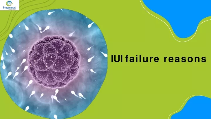 iui failure reasons