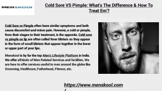 cold sore vs pimple what s the difference how to treat em