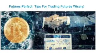 5 Best tips for trading in future wisely in 2020