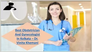 Best Obstetrician And Gynecologist In Kolkata – Dr. Vinita Khemani