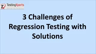 3 challenges of regression testing with solutions