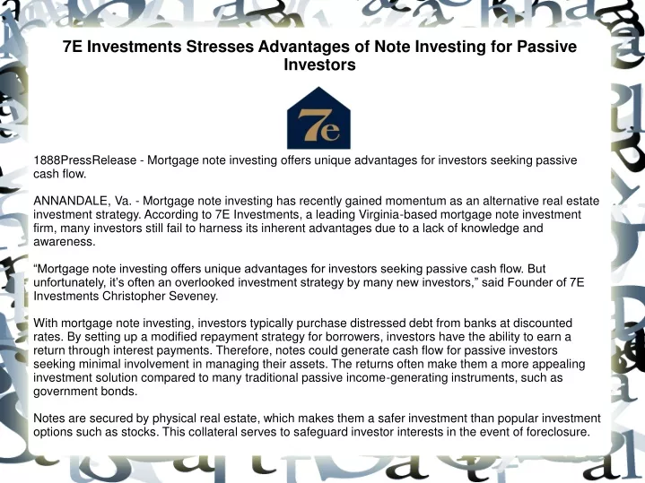 7e investments stresses advantages of note