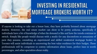 Investing In Residential Mortgage Brokers Worth It?