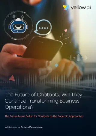 The Future of Chatbots: Will They Continue Transforming Business Operations?