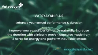 Vatsyayan Plus | Enhance your sexual performance & duration