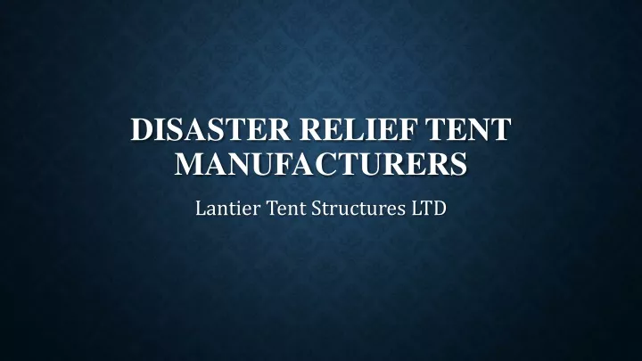 disaster relief tent manufacturers