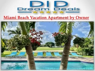 Miami Beach Vacation Apartment by Owner