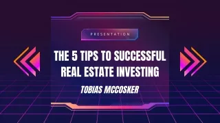 A Guide to Successful Real Estate Investing by Tobias McCosker