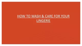 HOW TO WASH & CARE FOR YOUR LINGERIE