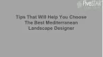 Tips That Will Help You Choose The Best Mediterranean Landscape Designer - slide 1