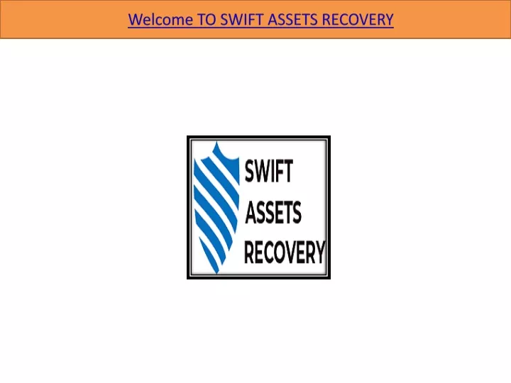 welcome to swift assets recovery