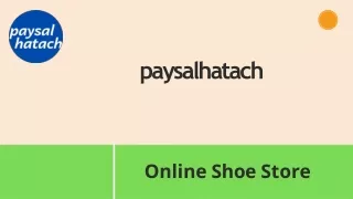 Get the Best Fashionable Shoes at Paysalhatach