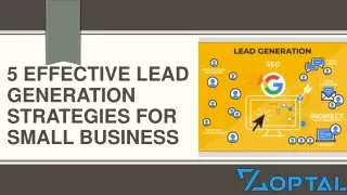 5 Effective Lead Generation Strategies for Small Business