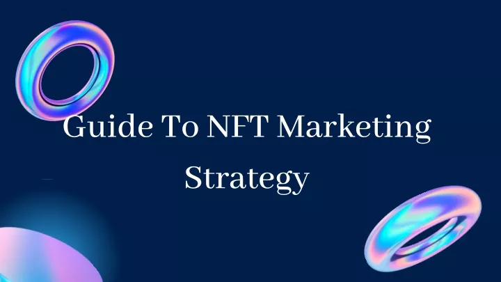 guide to nft marketing strategy