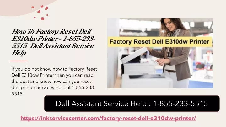 how to factory reset dell e310dw printer 1 855 233 5515 dell assistant service help