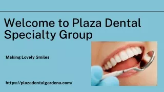 Welcome to Plaza Dental Specialty Group