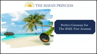 perfect getaway for the 2022 port aransas