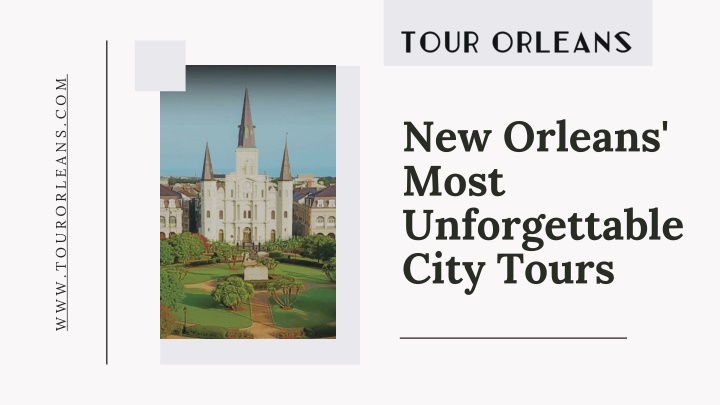 new orleans most unforgettable city tours