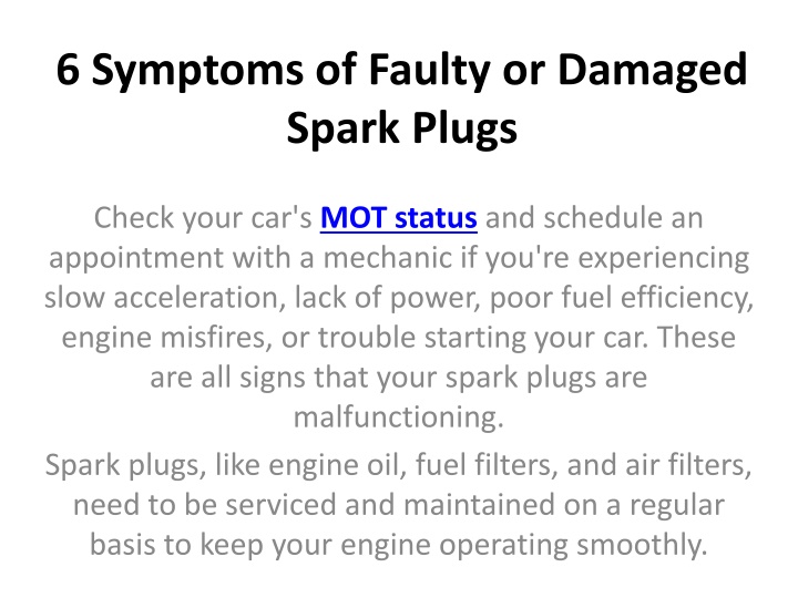 6 symptoms of faulty or damaged spark plugs