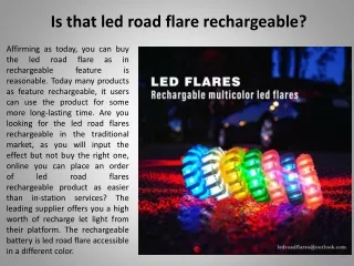 is that led road flare rechargeable