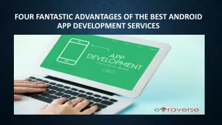 four fantastic advantages of the best android app development services