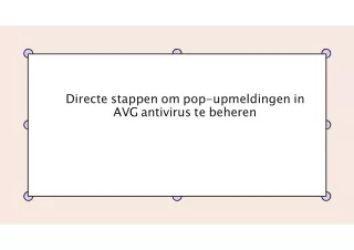 Directe stappen om pop-upmeldingen in AVG antivirus te beheren