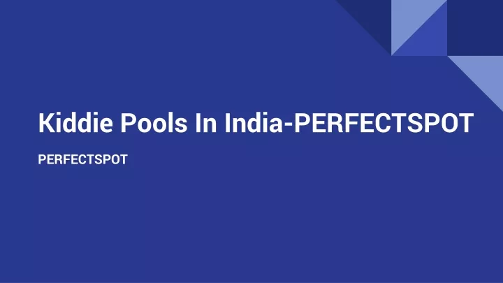 kiddie pools in india perfectspot
