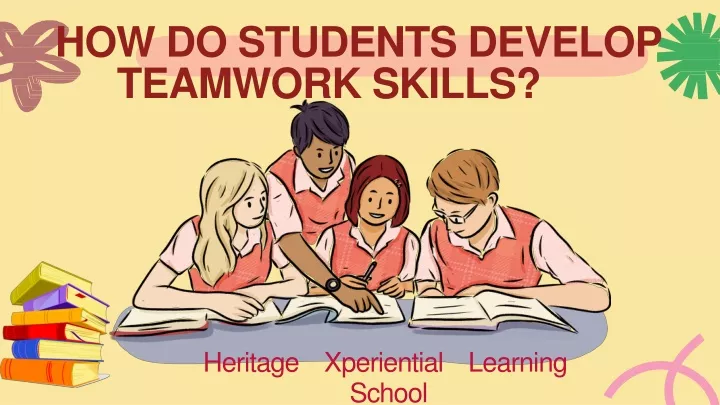 how do students develop teamwork skills