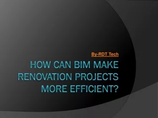 How can BIM make Renovation Projects more Efficient
