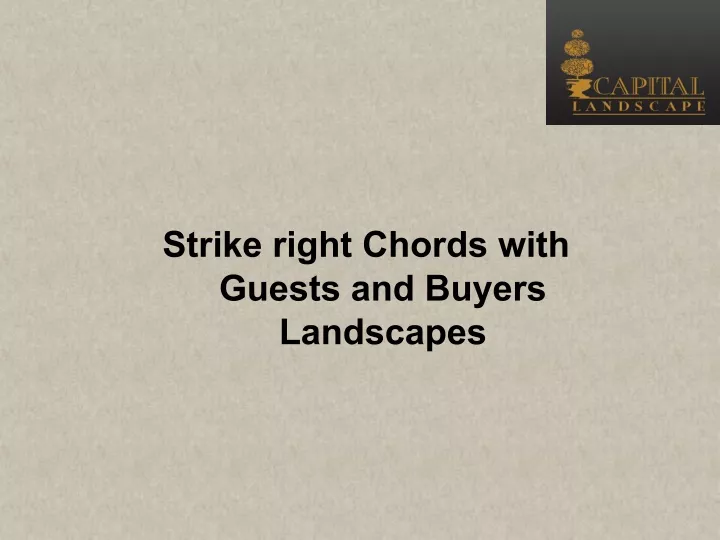 strike right chords with guests and buyers