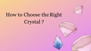 How to Choose the Right Crystal for Me