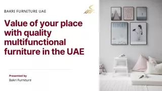 Value of your place with quality multifunctional furniture in the UAE