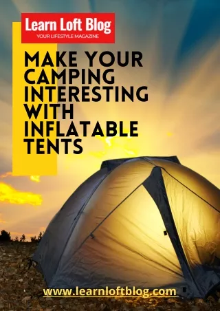 Inflatable Tents for Travelers Who Travel Frequently - Learn Loft Blog