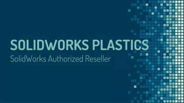 solidworks plastics solidworks authorized reseller
