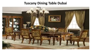 Tuscany Dining Table Dubai.