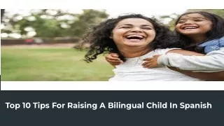 Top 10 Tips For Raising A Bilingual Child In Spanish