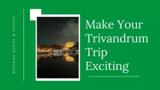 Make your Trivandrum trip exciting