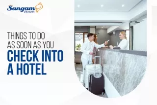 Things to do as soon as You Check Into a Hotel | Hotel Check In Procedures