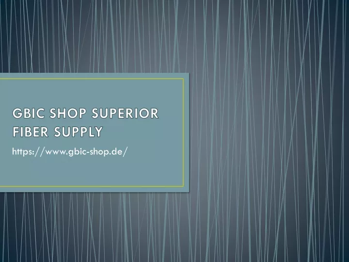 gbic shop superior fiber supply