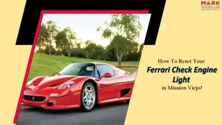 How To Reset Your Ferrari Check Engine Light in Mission Viejo